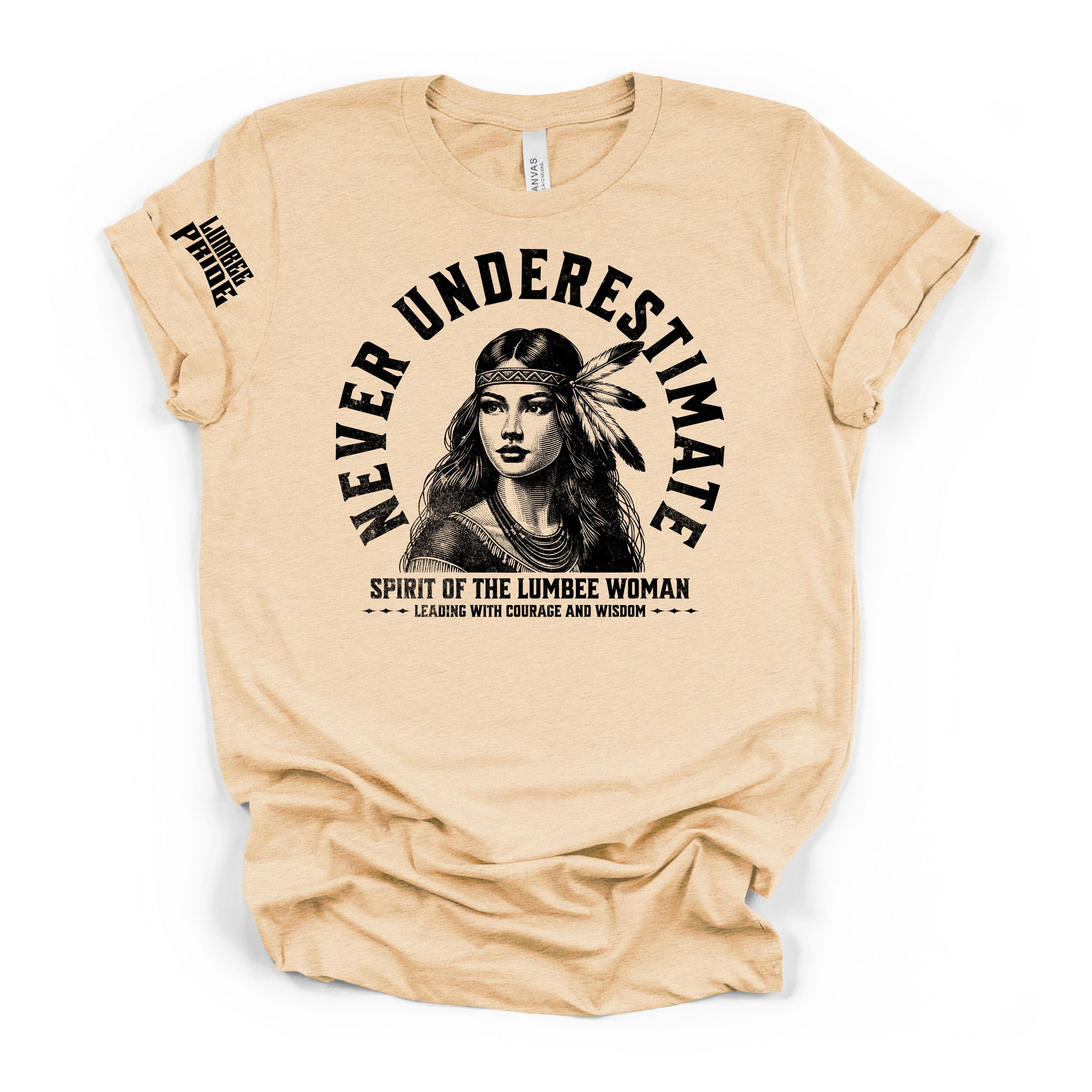 Never Underestimate Lumbee Women